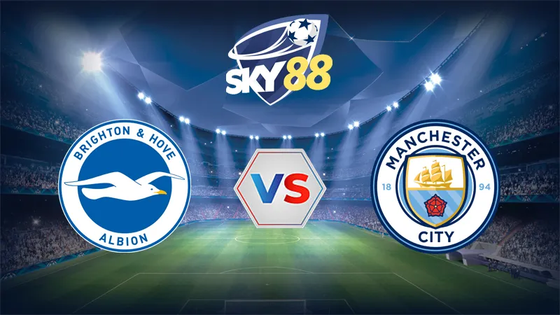 Dự đoán soi kèo Brighton vs Manchester City 20h00 ngày 31/08/2025 – Ngoại Hạng Anh