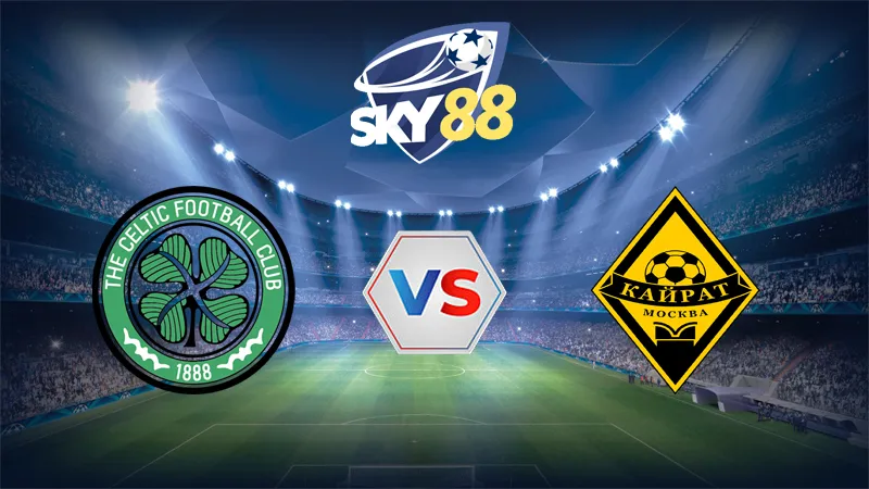 Dự đoán soi kèo Celtic vs FK Kairat Almaty 02h00 ngày 21/08/2025 – Vòng loại Champions League