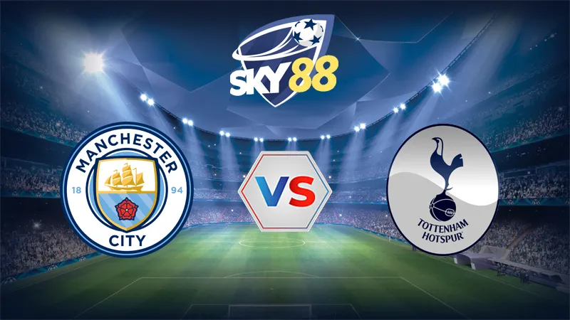 Dự đoán soi kèo Manchester City vs Tottenham 18h00 ngày 23/08/2025 – Ngoại hạng Anh