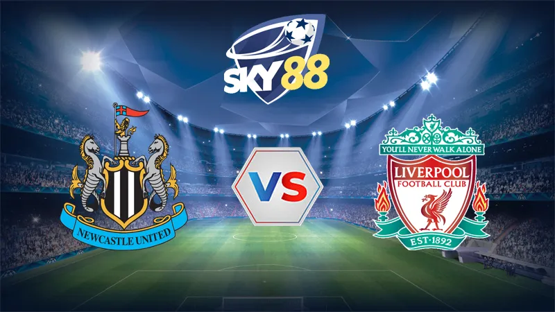 Dự đoán soi kèo Newcastle vs Liverpool 02h00 ngày 26/08/2025 – Ngoại hạng Anh