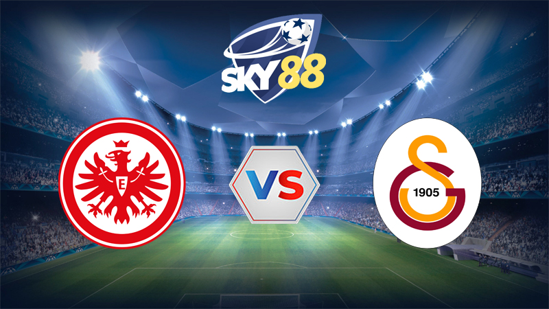 Dự đoán soi kèo Eintracht Frankfurt vs Galatasaray 02h00 ngày 19/09/2025 – Champions League