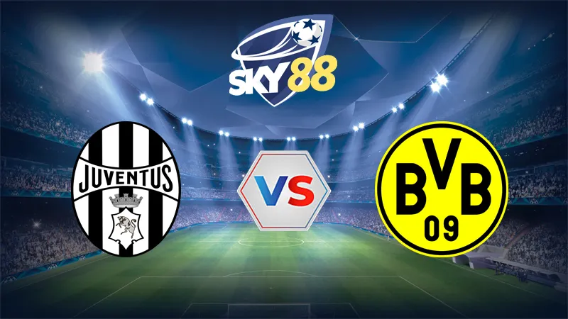 Dự đoán soi kèo Juventus vs Borussia Dortmund 02h00 ngày 17/09/2025 - Champions League