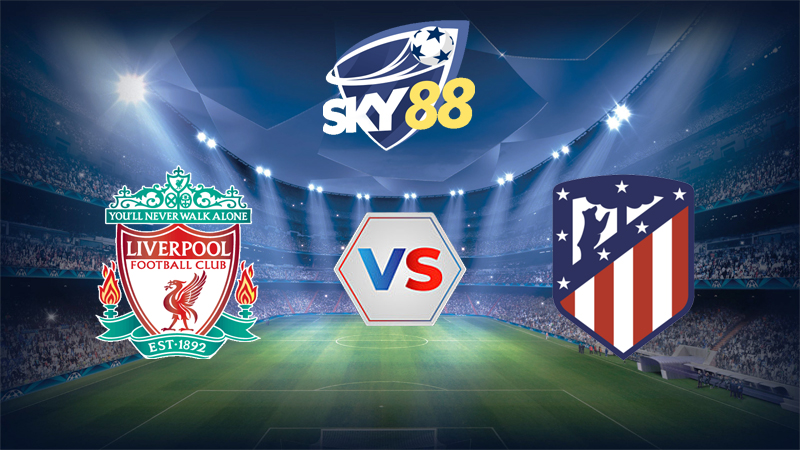 Dự đoán soi kèo Liverpool vs Atl. Madrid 02h00 ngày 18/09/2025 – Champions League