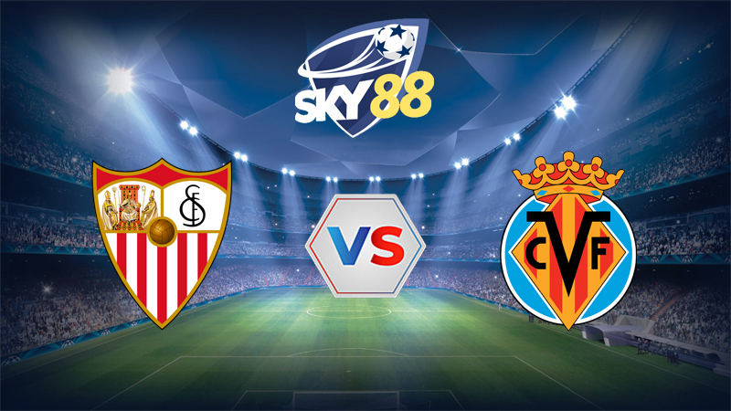 Dự đoán soi kèo Sevilla vs Villarreal 02h30 ngày 24/09/2025 – La Liga