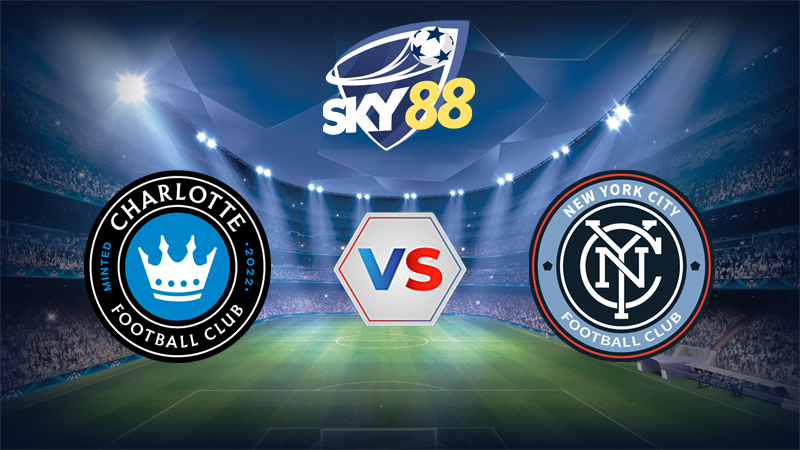 Dự đoán soi kèo Charlotte vs New York City 05h45 ngày 29/10/2025 – Nhà nghề Mỹ