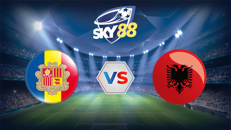 Dự đoán soi kèo Andorra vs Albania 02h45 ngày 14/11/2025 – Vòng loại WC 2026