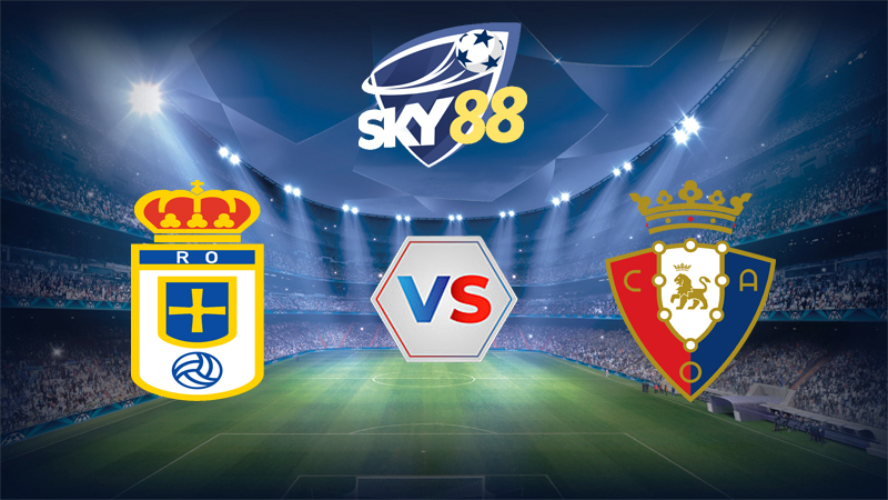 Dự đoán soi kèo Real Oviedo vs Osasuna 03h00 ngày 04/11/2025 – La Liga