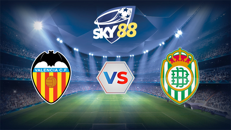 Dự đoán soi kèo Valencia vs Real Betis 00h30 ngày 10/11/2025 – La Liga